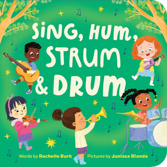 Sing, Hum, Strum, and Drum