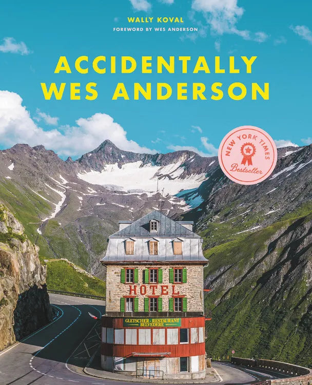 Accidentally Wes Anderson - book by Wally Koval