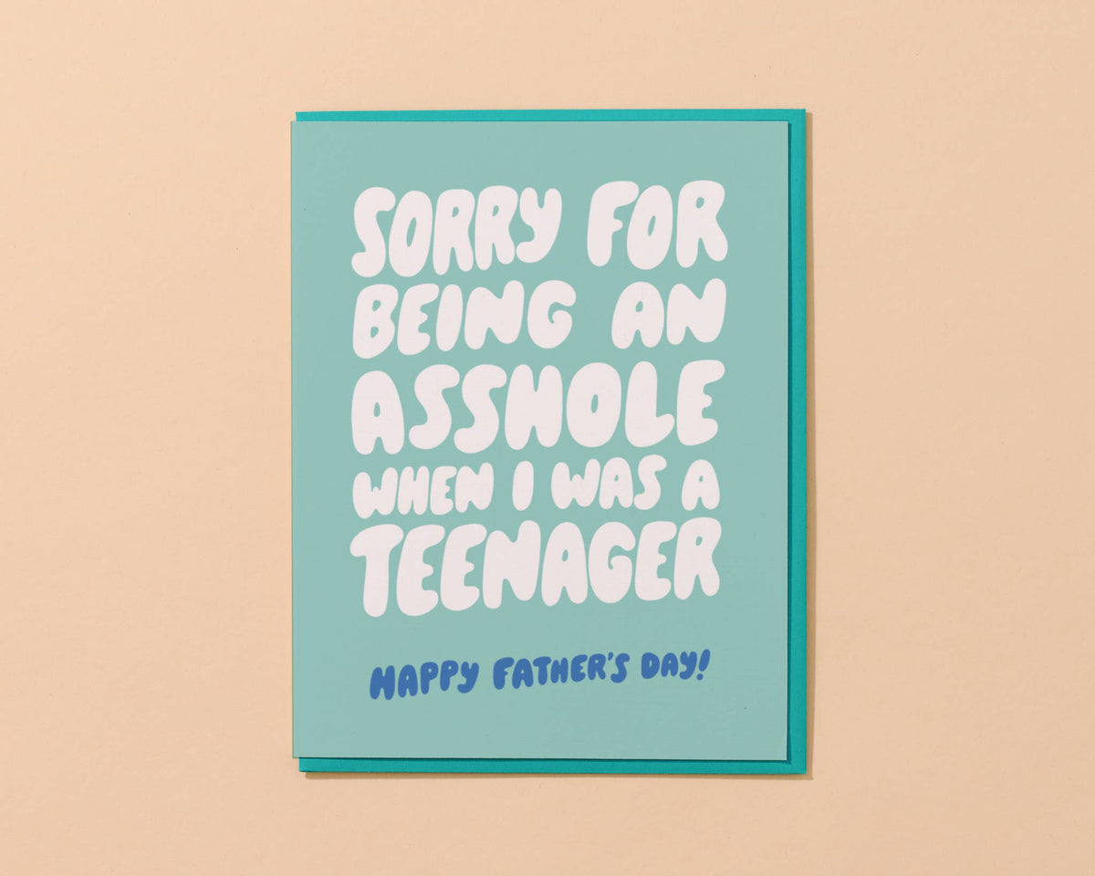 Father's Day Card —Asshole Teenager