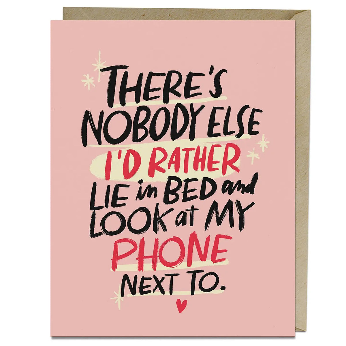 Look At My Phone Love Card